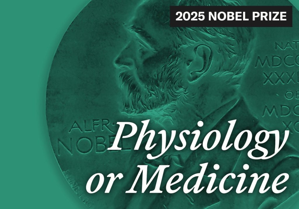 2025 Nobel Prize in Physiology or Medicine Awarded for Discoveries Key to Treating Autoimmune Disease